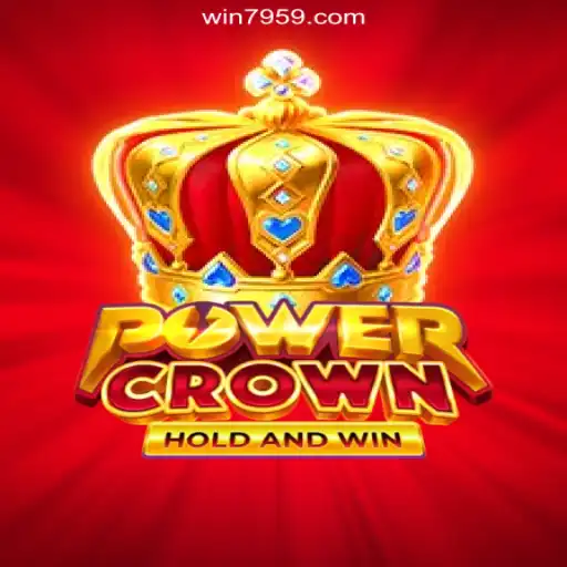 PowerCrown: The Ultimate Experience in Online Slots on 7959.COM Platform